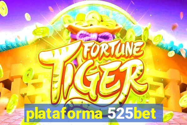 plataforma 525bet